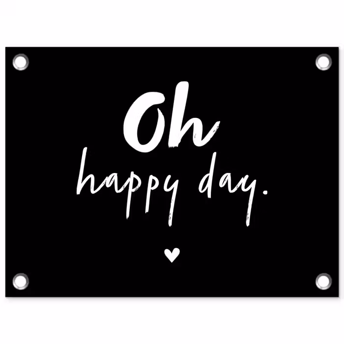 Tekst - Oh happy day - Zomer - Quotes tuinposter los doek klein -3d