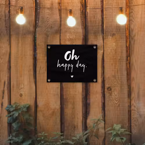 Tekst - Oh happy day - Zomer - Quotes tuinposter los doek klein -sfeer1