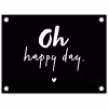 Tekst - Oh happy day - Zomer - Quotes tuinposter los doek klein -3d