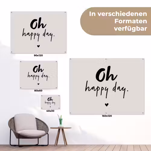 Tekst - Oh happy day - Quotes - Blij tuinposter los doek klein -Xsfeer9_DE