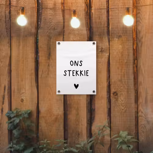 Ons stekkie - Spreuken - Quotes tuinposter los doek klein -sfeer1