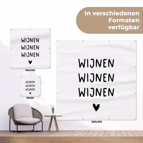 Wijnen wijnen wijnen - Spreuken - Quotes tuinposter los doek klein -Xsfeer9_DE