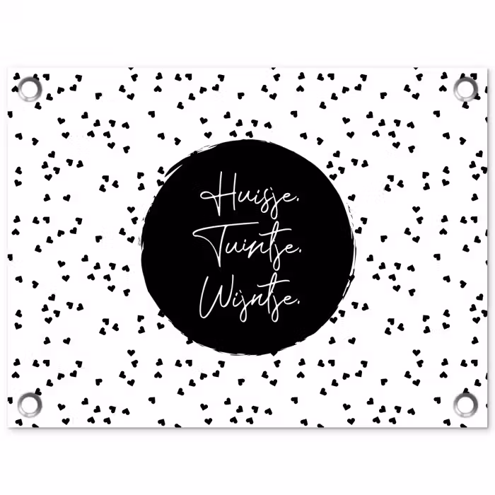 Quotes - Huisje. Tuintje. Wijntje. - Wijn - Tekst tuinposter los doek klein -3d