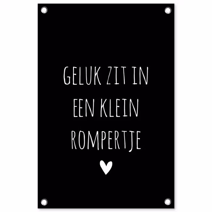 Quotes - Geluk zit in een klein rompertje - Spreuken tuinposter los doek klein -3d