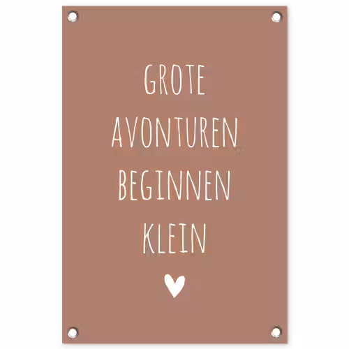 Quotes - Grote avonturen beginnen klein - Spreuken tuinposter los doek klein -3d