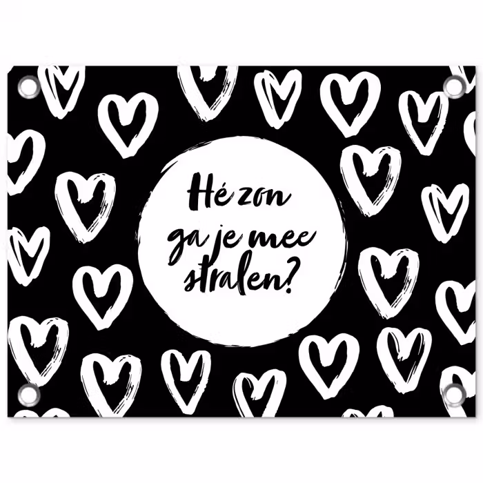 Quotes - Hé zon, ga je mee stralen? - Tekst - Zon - Zomer tuinposter los doek klein -3d