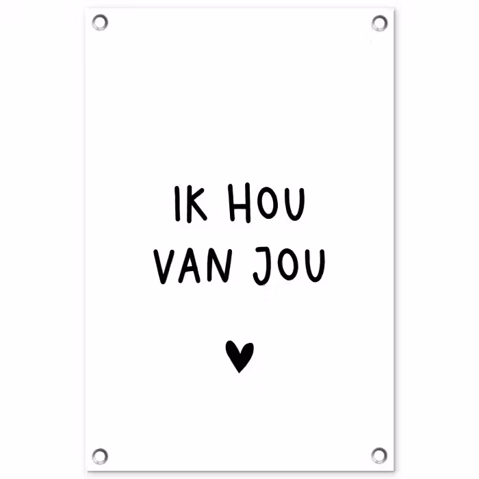 Quotes - Ik hou van jou - Spreuken tuinposter los doek klein -3d