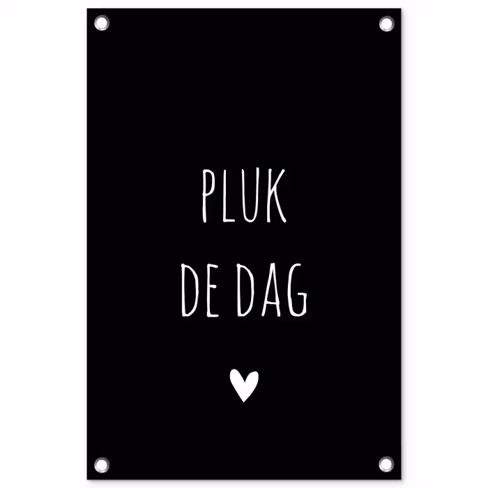 Quotes - Pluk de dag - Spreuken - Carpe diem tuinposter los doek klein -3d