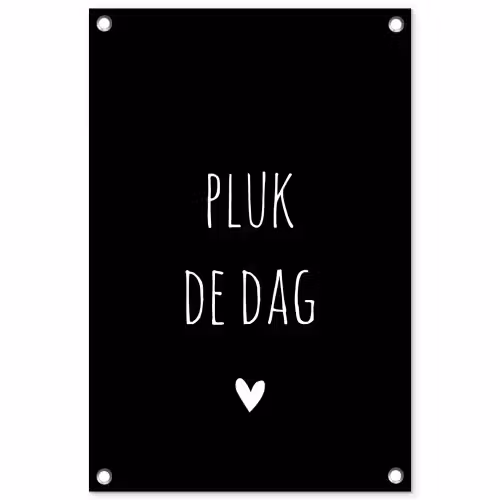 Quotes - Pluk de dag - Spreuken - Carpe diem tuinposter los doek klein -3d