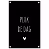Quotes - Pluk de dag - Spreuken - Carpe diem tuinposter los doek klein -3d
