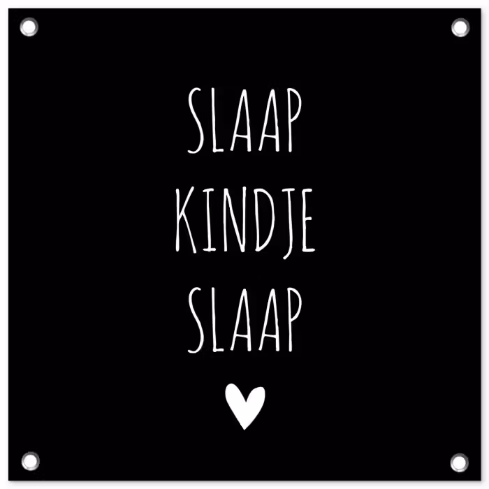 Quotes - Slaap kindje slaap - Spreuken tuinposter los doek klein -3d