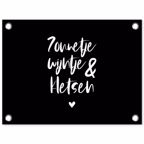Quotes - Zonnetje, wijntje & kletsen - Tekst - Wijn - Zomer tuinposter los doek klein -3d