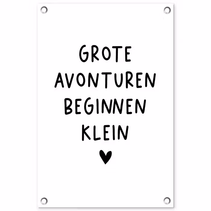 Quotes - Spreuken - Grote avonturen beginnen klein tuinposter los doek klein -3d