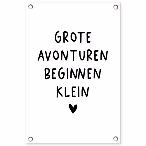 Quotes - Spreuken - Grote avonturen beginnen klein tuinposter los doek klein -3d