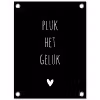 Quotes - Spreuken - Pluk het geluk tuinposter los doek klein -3d