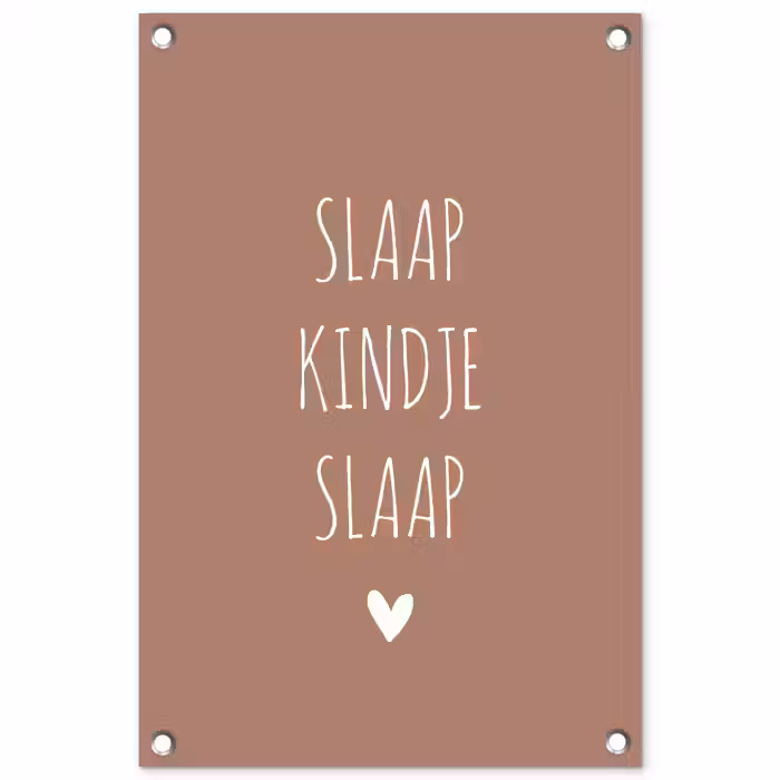 Quotes - Spreuken - Slaap kindje slaap tuinposter los doek klein -3d