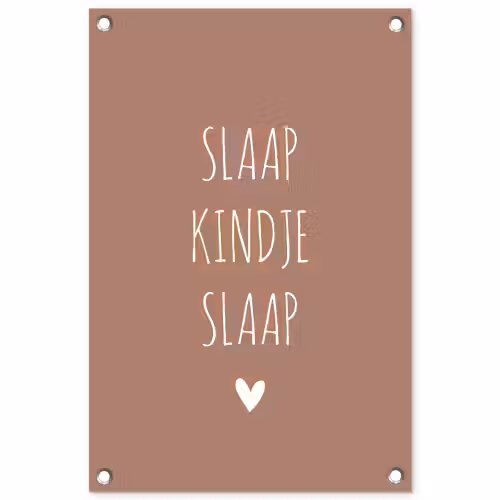 Quotes - Spreuken - Slaap kindje slaap tuinposter los doek klein -3d