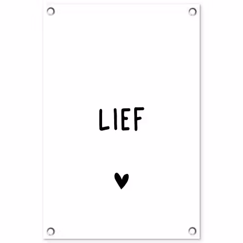 Quotes - Lief - Spreuken tuinposter los doek klein -3d