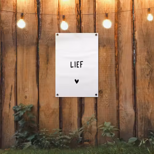 Quotes - Lief - Spreuken tuinposter los doek klein -sfeer1