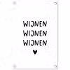 Quotes - Wijnen wijnen wijnen - Spreuken tuinposter los doek klein -3d