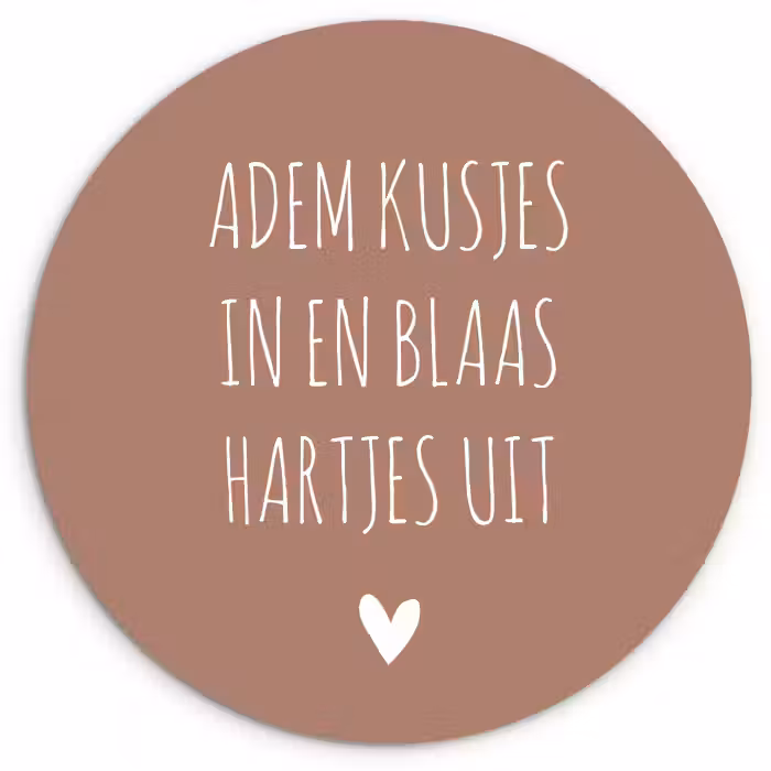 Adem kusjes in en blaas hartjes uit - Quotes - Spreuken Wandcirkel kunststof plaat 5mm dik klein -3d