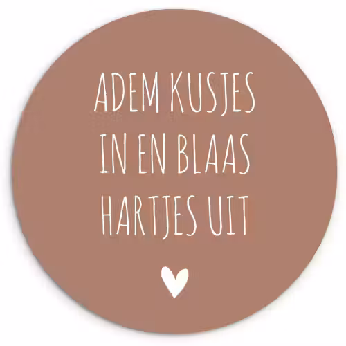 Adem kusjes in en blaas hartjes uit - Quotes - Spreuken Wandcirkel kunststof plaat 5mm dik klein -3d