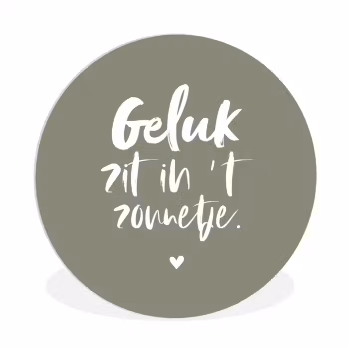 Geluk zit in 't zonnetje - Tekst - Geluk - Quotes - Zon Wandcirkel kunststof plaat 5mm dik klein -3d