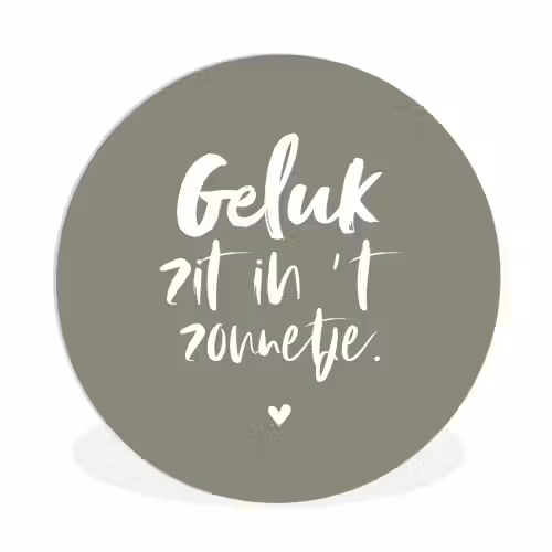 Geluk zit in 't zonnetje - Tekst - Geluk - Quotes - Zon Wandcirkel kunststof plaat 5mm dik klein -3d