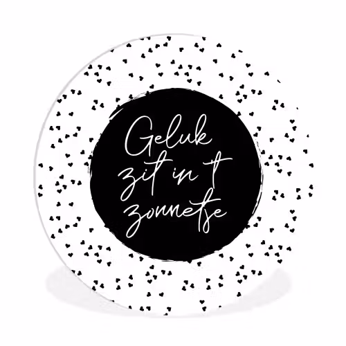 Geluk zit in 't zonnetje - Quotes - Tekst - Zon - Zomer Wandcirkel kunststof plaat 5mm dik klein -3d