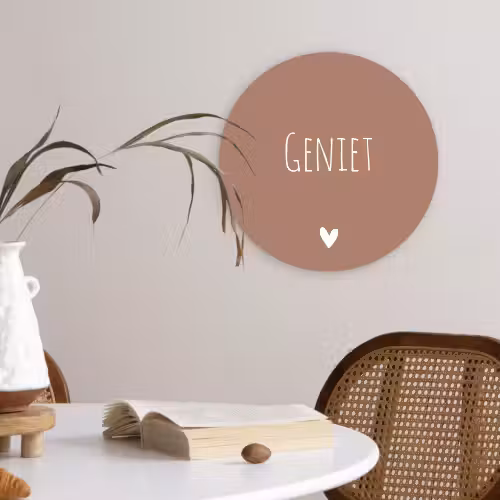 Geniet - Spreuken -Quotes Wandcirkel kunststof plaat 5mm dik klein -sfeer4