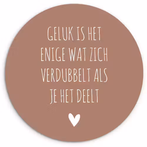 Geluk is het enige wat zich verdubbelt - Quotes - Spreuken Wandcirkel kunststof plaat 5mm dik klein -3d