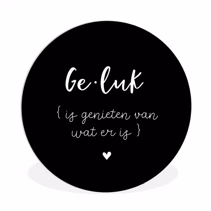 Geluk definitie - Quotes - Geluk is genieten van wat er is - Woordenboek - Tekst Wandcirkel kunststof plaat 5mm dik klein -3d