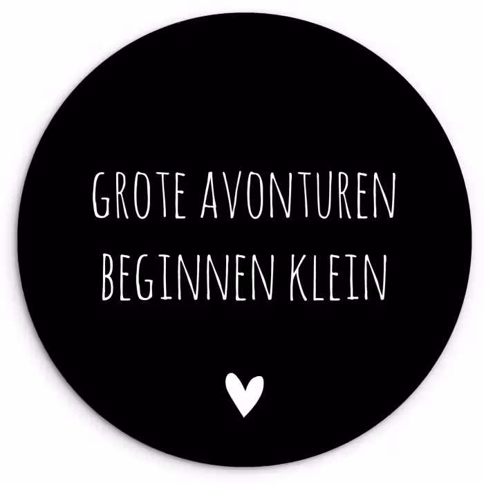 Grote avonturen beginnen klein - Spreuken - Quotes Wandcirkel kunststof plaat 5mm dik klein -3d
