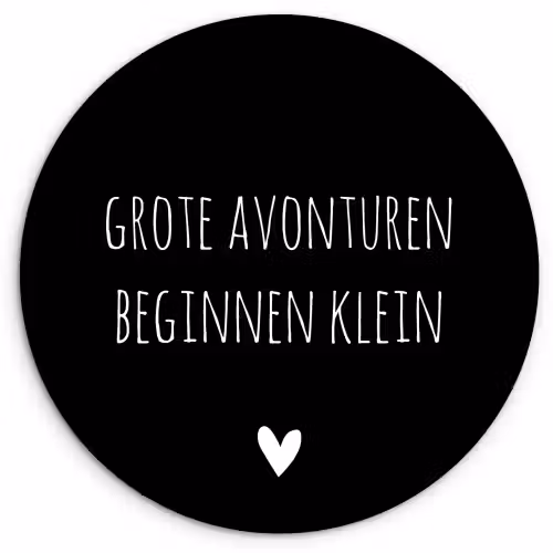 Grote avonturen beginnen klein - Spreuken - Quotes Wandcirkel kunststof plaat 5mm dik klein -3d