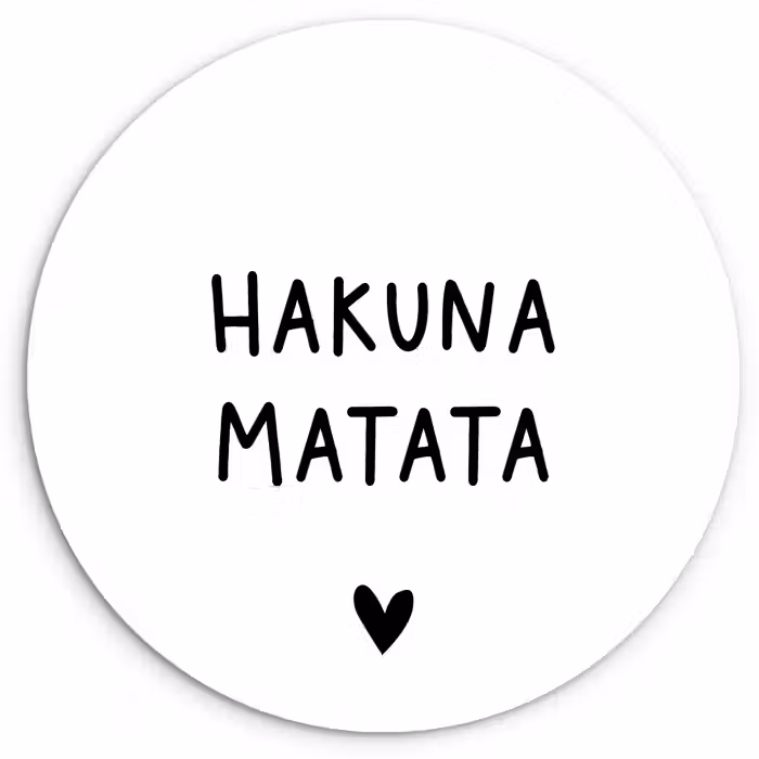 Hakuna matata - Spreuken - Quotes Wandcirkel kunststof plaat 5mm dik klein -3d