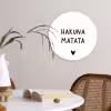 Hakuna matata - Spreuken - Quotes Wandcirkel kunststof plaat 5mm dik klein -sfeer4