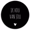 Ik hou van jou - Spreuken - Quotes Wandcirkel kunststof plaat 5mm dik klein -3d