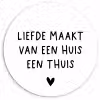 Liefde maakt van een huis een thuis - Spreuken - Quotes Wandcirkel kunststof plaat 5mm dik klein -3d