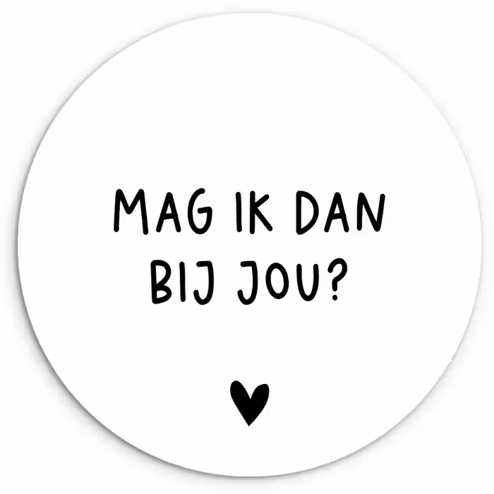 Mag ik dan bij jou - Spreuken - Claudia de Breij - Quotes Wandcirkel kunststof plaat 5mm dik klein -3d