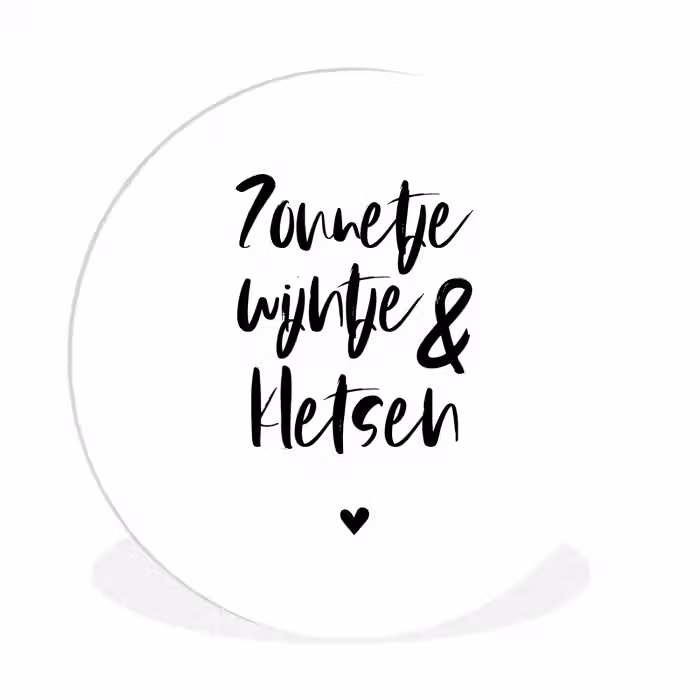 Zonnetje, wijntje & kletsen - Quotes - Tekst - Zomer - Wijn Wandcirkel kunststof plaat 5mm dik klein -3d