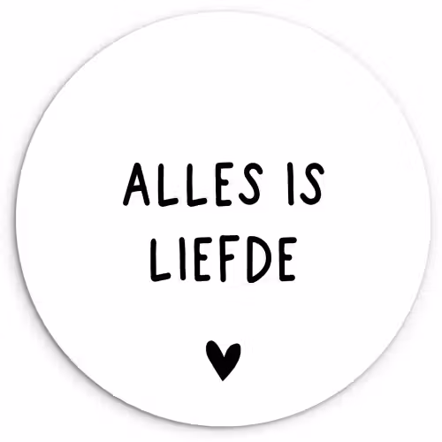 Spreuken - Alles is liefde - Bløf - Quotes Wandcirkel kunststof plaat 5mm dik klein -3d