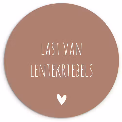 Spreuken - Last van lentekriebels - Quotes Wandcirkel kunststof plaat 5mm dik klein -3d