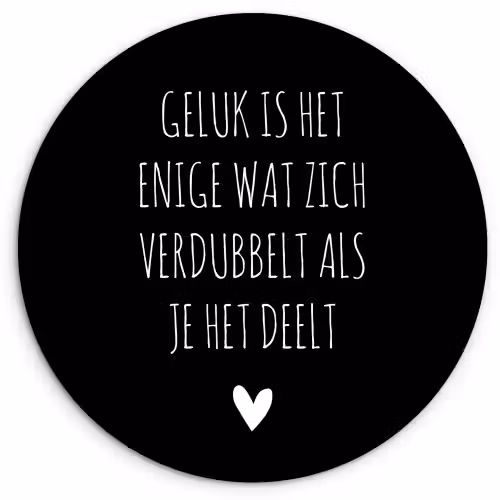Spreuken - Geluk is het enige wat zich verdubbelt - Quotes Wandcirkel kunststof plaat 5mm dik klein -3d