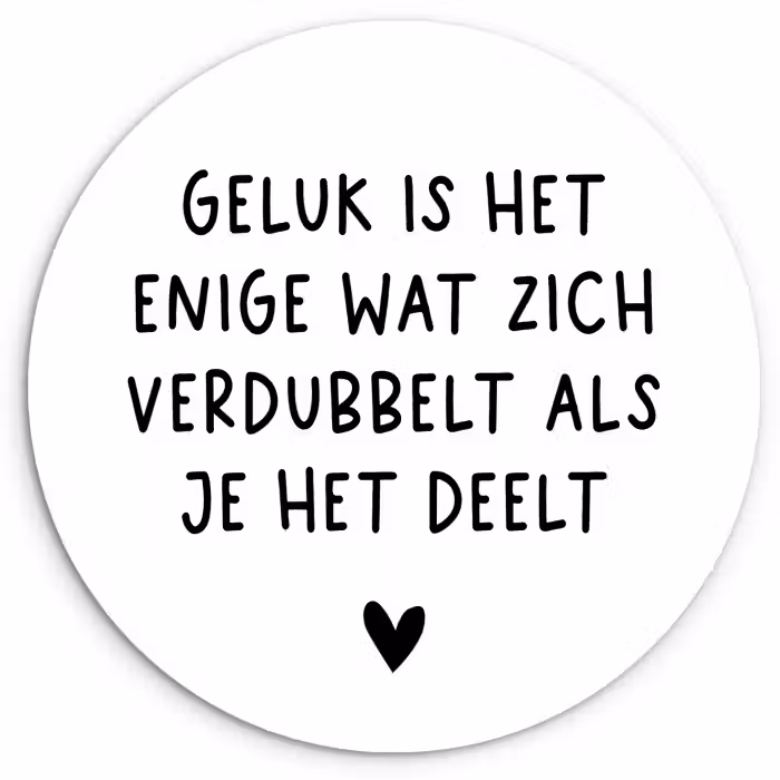 Spreuken - Geluk is het enige wat zich verdubbelt - Quotes Wandcirkel kunststof plaat 5mm dik klein -3d