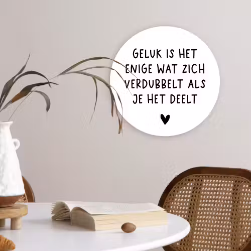 Spreuken - Geluk is het enige wat zich verdubbelt - Quotes Wandcirkel kunststof plaat 5mm dik klein -sfeer4