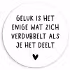 Spreuken - Geluk is het enige wat zich verdubbelt - Quotes Wandcirkel kunststof plaat 5mm dik klein -3d