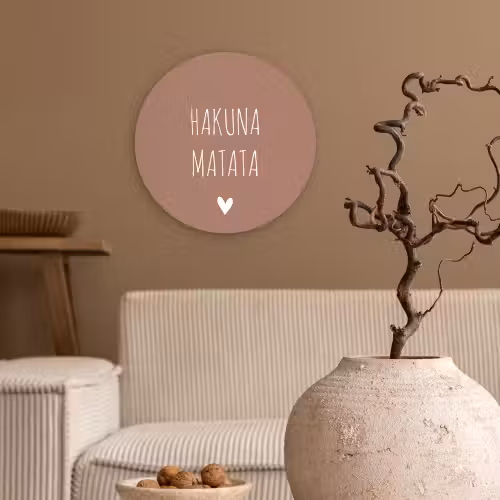 Spreuken - Hakuna matata - Quotes Wandcirkel kunststof plaat 5mm dik klein -sfeer1