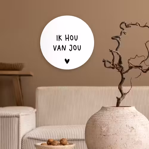 Spreuken - Ik hou van jou - Quotes Wandcirkel kunststof plaat 5mm dik klein -sfeer1