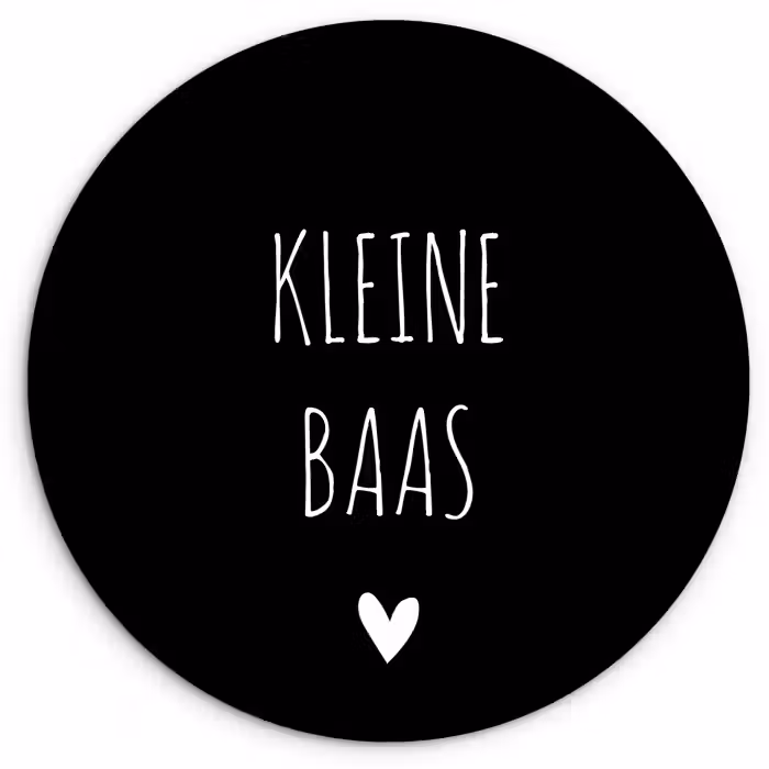 Spreuken - Kleine baas - Quotes Wandcirkel kunststof plaat 5mm dik klein -3d
