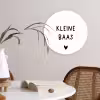 Spreuken - Kleine baas - Quotes Wandcirkel kunststof plaat 5mm dik klein -sfeer4
